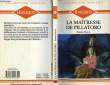 LA MAITRESSE DE PILLATORO - MISTRESS OF PILLATORO. DARCY EMMA