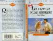 LES CAPRICES D'UNE HERITIERE - A FRENCH ENCOUNTER. WILLIAMS CATHY