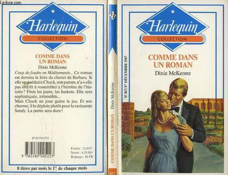 COMME DANS UN ROMAN - THE HARLEQUIN HERO. MCKEONE DIXIE