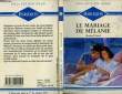 LE MARIAGE DE MELANIE - BELOVED WITCH. FORD RACHEL