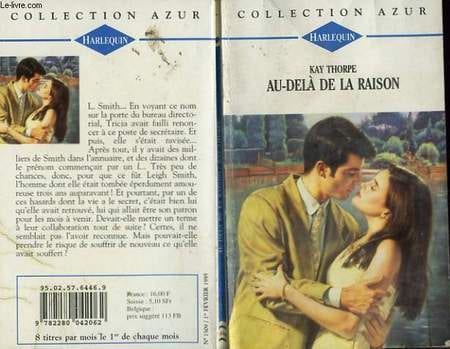 AU DELA DE LA RAISON - PAST ALL REASON. THORPE KAY