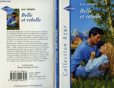 BELLE ET REBELLE - THE RANCHER'S MISTRESS. THORPE KAY