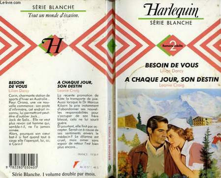 BESOIN DE VOUS SUIVI DE A CHAQUE JOUR SON DESTIN. DARCY LILIAN / CRAIG LEONIE