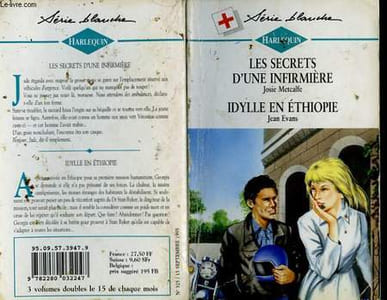 LES SECRETS D'UNE INFIRMIERE SUIVI DE : IDYLLE EN ETHIOPIE (HELL ON WHEELS - HEART ON THE LINE)