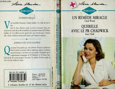 UN REMEDE MIRACLE SUIVI DE QUERELLE AVEC LE PR CHADWICK (PERFECT PRESCRIPTION - A SURGEON'S CARE)