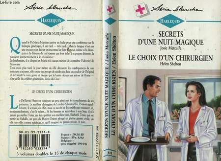 SECRETS D'UNE NUIT MAGIQUE SUIVI DE : LE CHOIX D'UN CHIRURGIEN (FOR NOW FOR ALWAYS - A SURGEON'S SEARCH). METCALFE JOSIE / SHELTON HELEN