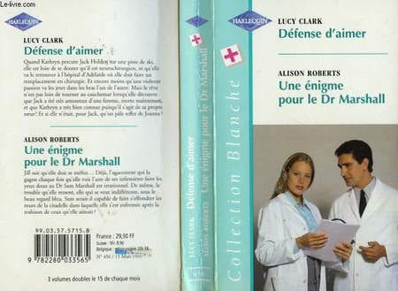 DEFENSE D'AIMER SUIVI DE UNE ENIGME POUR LE DR MARSHALL (POTENTIAL DADDY - ONE OF A KIND). CLARK LUCY / ROBERTS ALISON