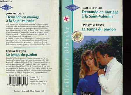 DEMANDE EN MARIAGE A LA ST VALENTIN SUIVI DE LE TEMPS DU PARDON (COURTING DR CADE - THE COUGAR). METCALFE JOSIE / MCKENNA LINDAY
