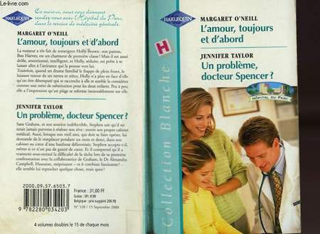 L'AMOUR TOUJOURS ET D'ABORD SUIVI DE UN PROBLEME DR SPENCER ? ( THE GUARDIAN HEART - GREATHER THAN RICHER). O'NEILL MARGARET / TAYLOR JENNIFER