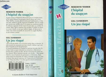 L'HOPITAL DU SOUPCON SUIVI D'UN JEU RISQUE (TRUST ME - THE TIME IS NOW). WEBBER MEREDITH / SANDERSON GILL