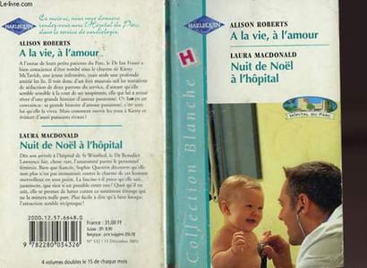 A LA VI A L'AMOUR SUIVI DE NUIT DE NOEL A L'HOPITAL (AN UNEXPECTED CHOICE - A KIND OF MAGIC)