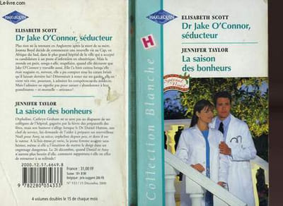 DR JAKE O'CONNOR SEDUCTEUR / LA SAISON DES BONHEURS (DANGER DR HEARTBREAK - A REAL FAMILY CHRISTMAS)