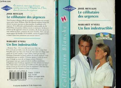 LE CELIBATAIRE DES URGENCES SUIVI D'UN LIEN INDESTRUCTIBLE (NICE AND EASY - WRAPPED IN TINSEL)