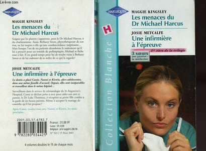 LES MENACES DU DR MICHAEL HARCUS SUIVI DE : UNE INFIRMIERE A L'EPREUVE (JUST GOOD FRIENDS - ONE AND ONLY)