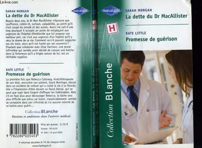 LA DETTE DU DR MACALLISTER SUIVI DE PROMESSE DE GUERISON (RESCUING DR MACALLISTER - TALL DARK AND CRANKY)
