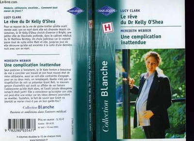 LE REVE DU DR KELLY O'SHEA SUIVI D'UNE COMPLICATION INATTENDUE (THE DOCTOR'S GIFT- CHRISTMAS KNIGHT)