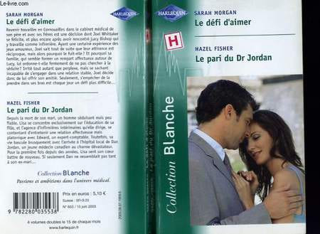LE DEFI D'AIMER SUIVI DU PARI DU DR JORDAN (THE SEDUCTION CHALLENGE - CALL AN ANGEL). MORGAN SARAH / FISHER HAZEL
