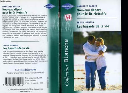 NOUVEAU DEPART POUR LE DR METCALFE SUIVI DES HASARDS DE LA VIE (A CHILD TO CALL HIS OWN - DR. SOTIRIS'S WOMAN)