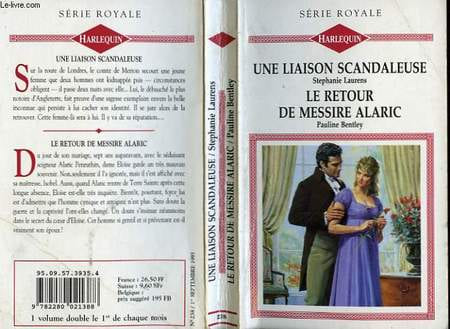UNE LIAISON SCANDALEUSE SUIVI DU RETOUR DE MESSIRE ALARIC (FAIR JUNO - PENRUTHIN'S WIFE). LAURENS STEPHANIE - BENTLEY PAULINE