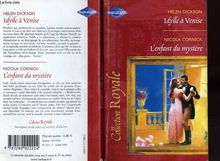 IDYLLE A VENISE SUIVI DE L'ENFANT DU MYSTERE (CARNIVAL OF LOVE - THE BLANCHLAND SECRET). DICKSON IDYLLE - CORNICK NICOLA