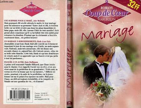 UNE SURPRISE POUR LE MARIE SUIVI DE UN MARIAGE A REBONDISSEMENT SUIVI DE FIANCE A UN AUTRE. McBRIDE J. - JEAN DALE R. - HOFFMANN K.