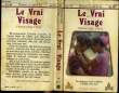 LE VRAI VISAGE. FRANCOISE VITAL