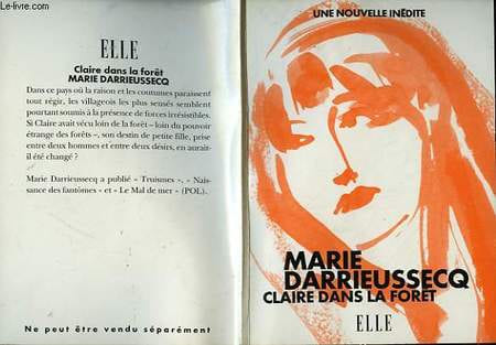 CLAIRE DAN LA FORET. MARIE DARRIEUSSECQ