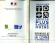 DROGUES, SAVOIR PLUS RISQUER MOINS. COLLECTIF