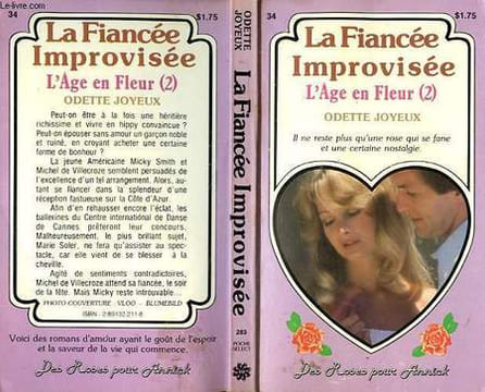 L'AGE EN FLEUR - TOME 2 : LA FIANCEE IMPROVISEE. ODETTE JOYEUX