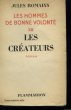 Les hommes de bonne volonté. XII. Les créateurs. ROMAINS Jules