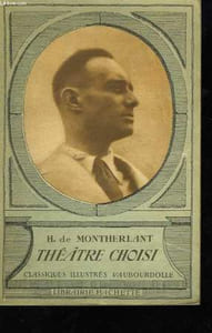 H. de Montherlant. Théâtre choisi