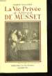 La vie privée d'Alfred de Musset. VILLIERS André