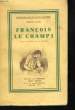 Fran&ccedil;ois le Champi. Edition compl&egrave;te revue et corrig&eacute;e. SAND George