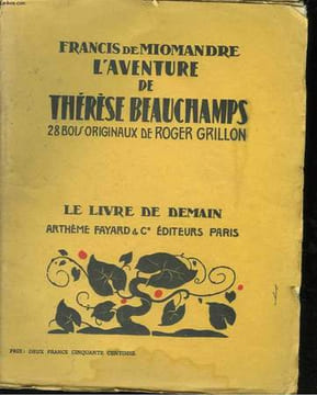 L'aventure de Thérèse Beauchamps. 28 bois originaux de Roger Grillon. MIOMANDRE Francis (de)