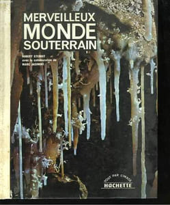 Merveilleux monde souterrain