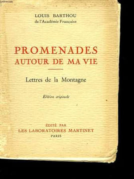 Promenades autour de ma vie. Lettres de la montagne. Edition originale. BARTHOU Louis