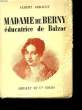 Madame de Berry, éducatrice de Balzac. ARRAULT Albert