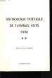 Anthologie poétique de flammes vives. 1990. Tome 2. Préface de Jean Aubert. COLLECTIF