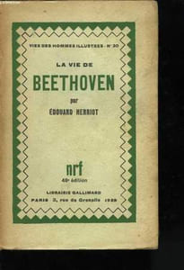 Beethoven. Vie d'un conquérant. Traduit de l'allemand par Jean Longeville