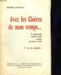 Avec les Gloires de mon temps... De François Coppée à Charles de Gaulle en passant par Lénine et Trotsky. 77 ans de souvenirs.... MAUGET Irénée