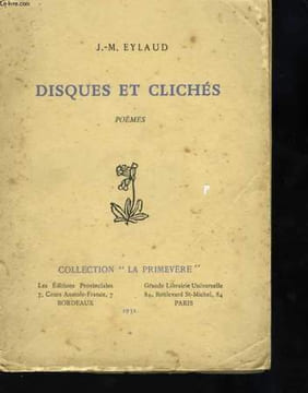 Disques et clichés. Poèmes. EYLAUD Docteur J.M.