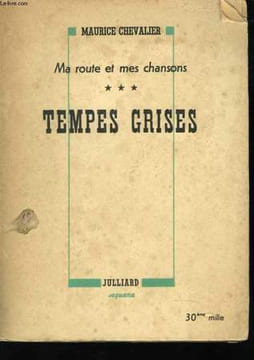 Ma route et mes chansons. Tempes grises. CHEVALIER Maurice