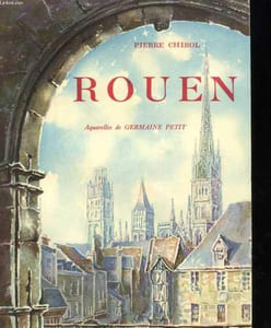Rouen. Aquarelles de Germaine Petit. Photographies de l'abbé Gabriel Bretocq. Ouvrage couronné par l'Académie Française. Prix Charles Blanc. 184 héliogravures