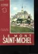 Le Mont-Saint-Michel. Photos de P. Molinard. LUDOIS André