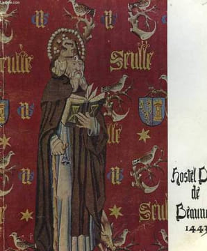 Les vieux hôpitaux français. L'Hôtel-Dieu de Beaune. MAUCLAIR Camille