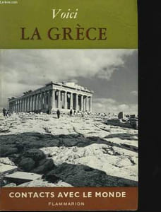 Contacts avec le monde. Voici la Grèce