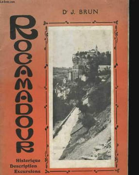 Rocamadour. Historique, description, excursions. BRUN J. Dr.