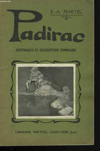Padirac. Historique et description sommaire