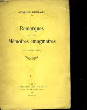 Remarques sur les mémoires imaginaires. DUHAMEL Georges