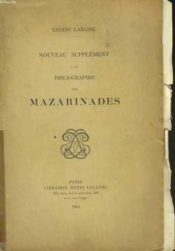 Nouveau supplément à la bibliographie des Mazarinades. LABADIE Ernest